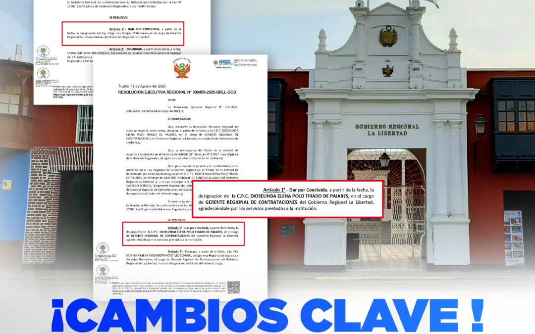 GORE HA DESIGNADO A GERENTES TEMPORALES HASTA EVALUAR Y NOMBRAR A LOS DEFINITIVOS